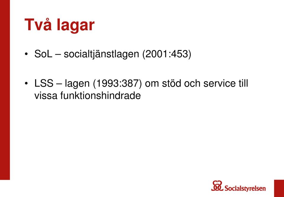 (2001:453) LSS lagen