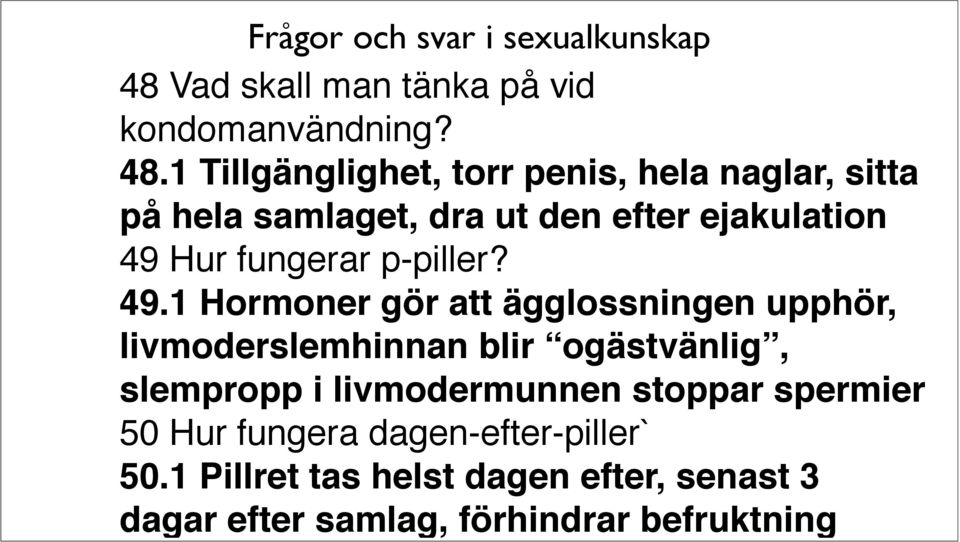 fungerar p-piller? 49.