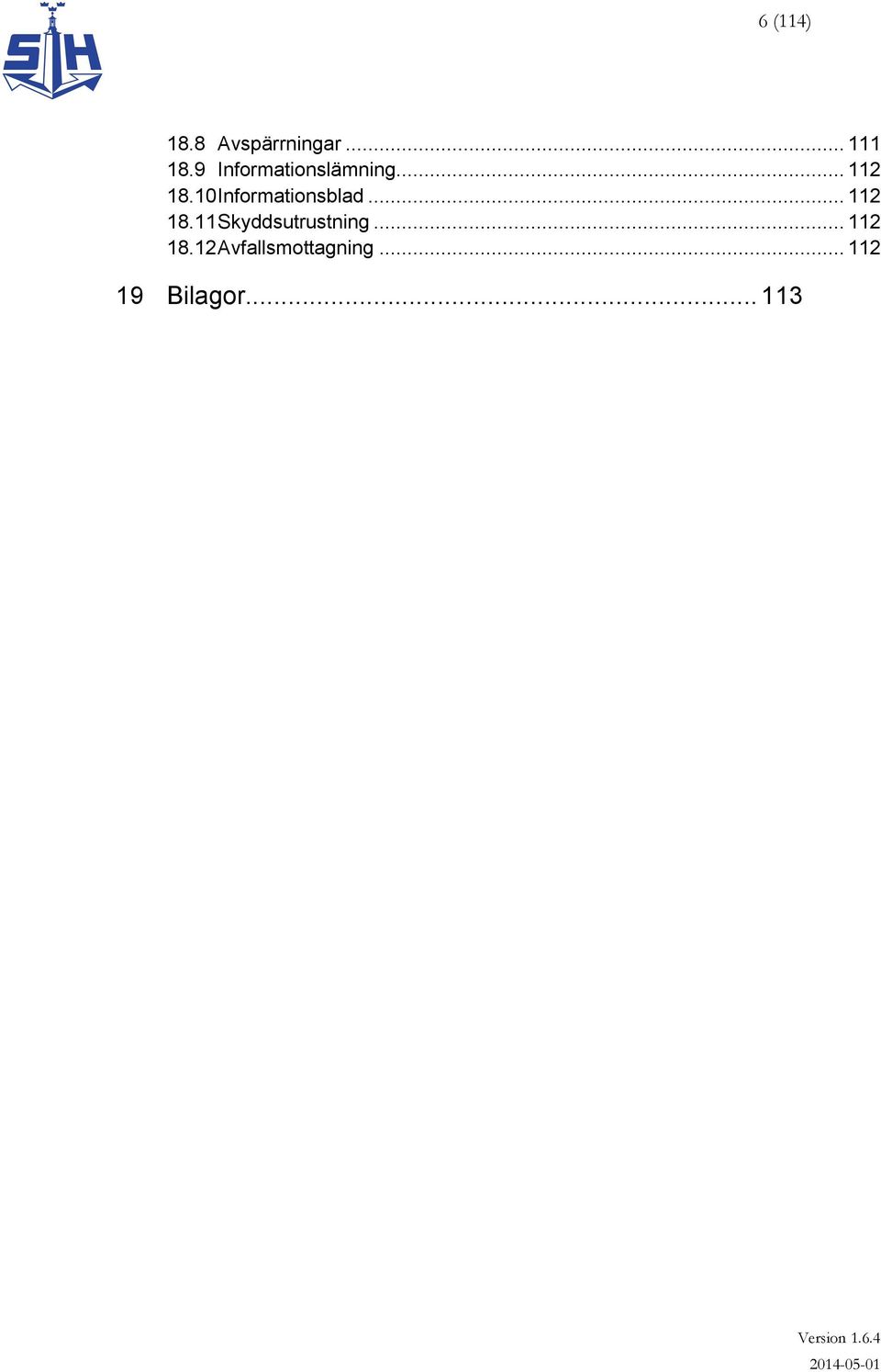 10 Informationsblad... 112 18.