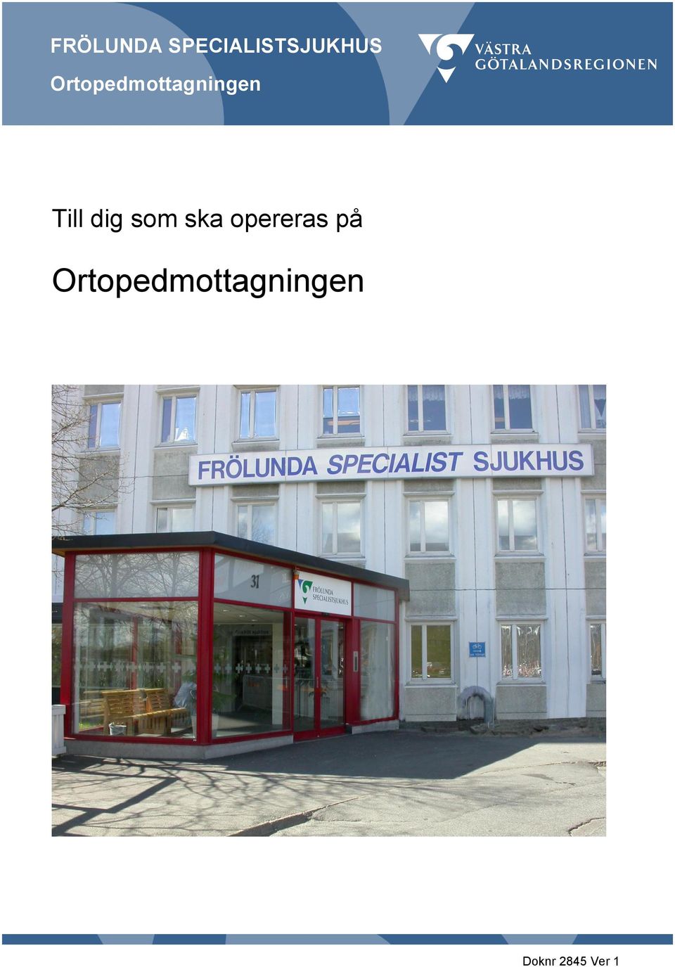 dig som ska opereras på