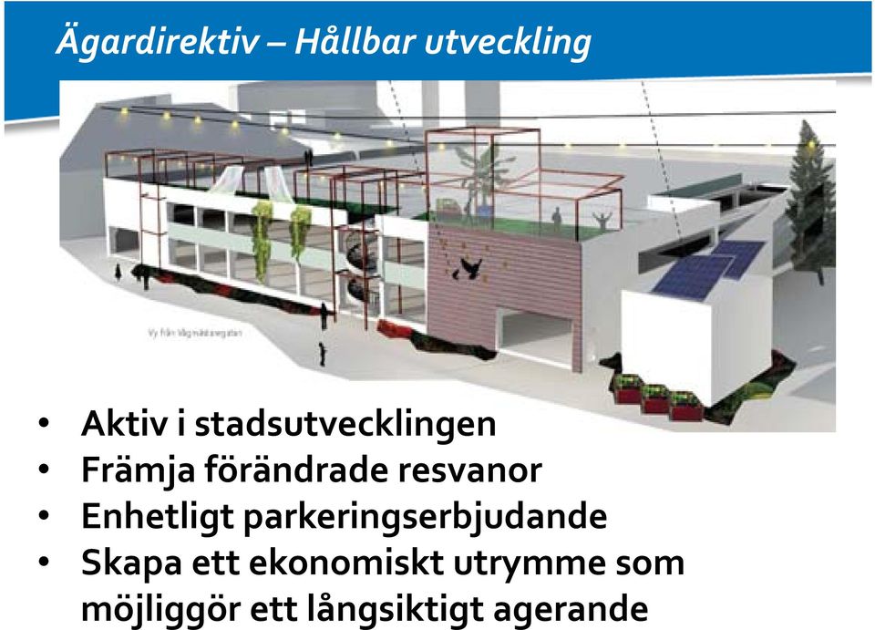 Enhetligt parkeringserbjudande Skapa ett