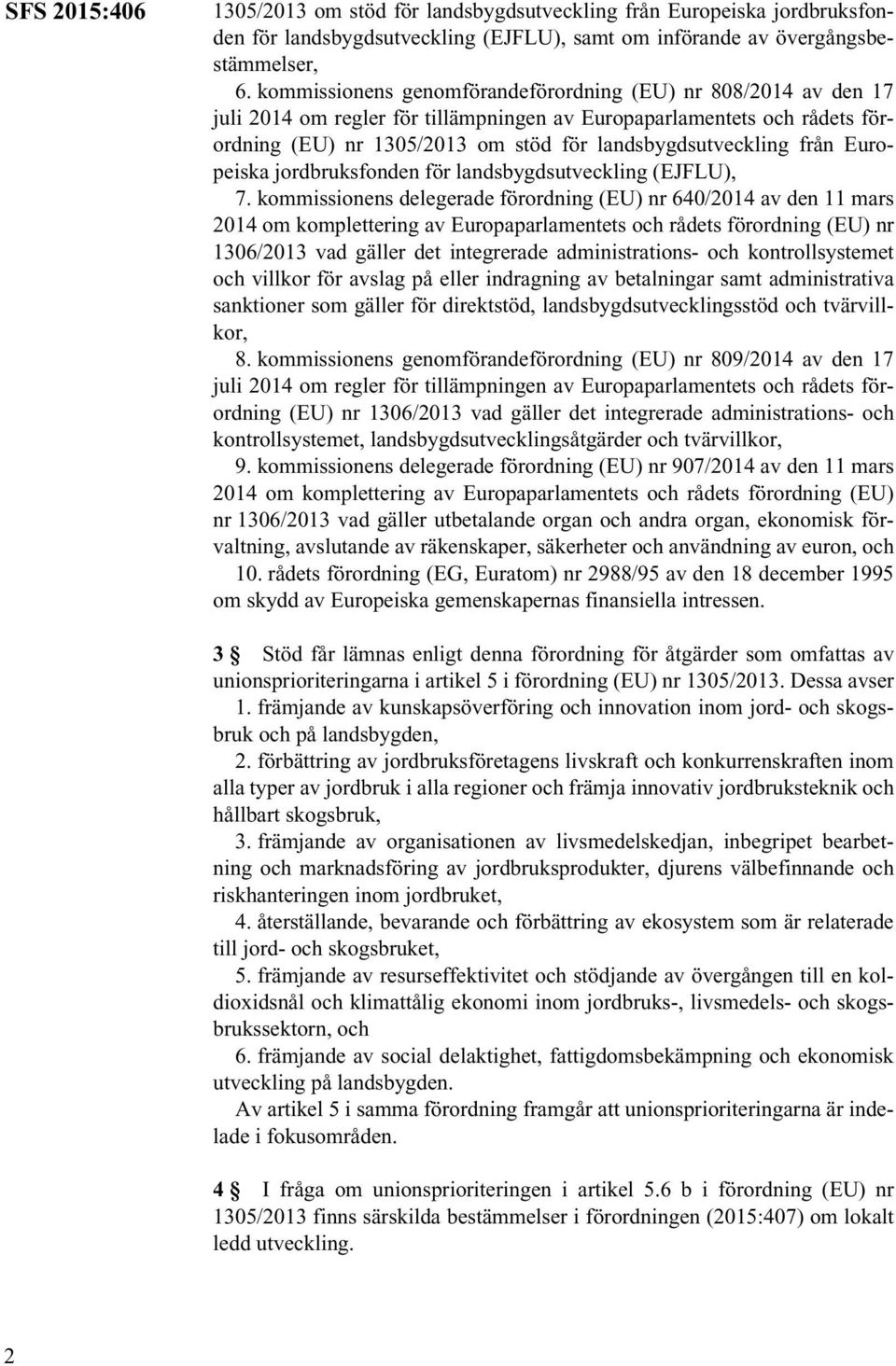 från Europeiska jordbruksfonden för landsbygdsutveckling (EJFLU), 7.