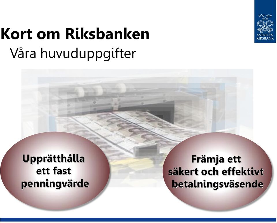 ett fast penningvärde Främja