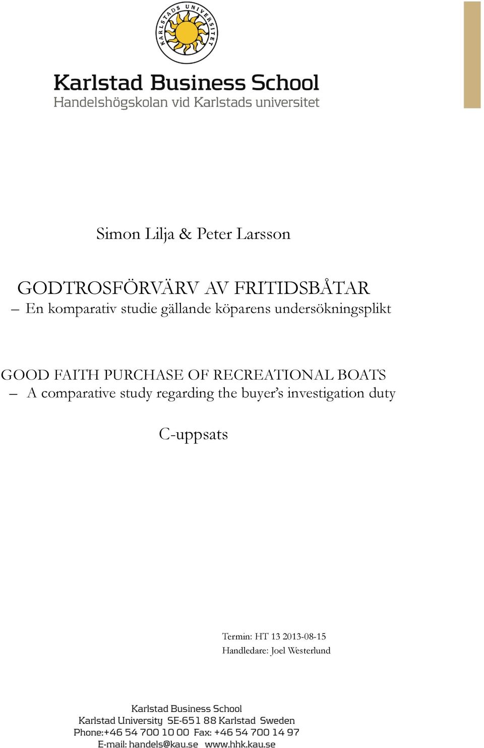 PURCHASE OF RECREATIONAL BOATS A comparative study regarding the buyer