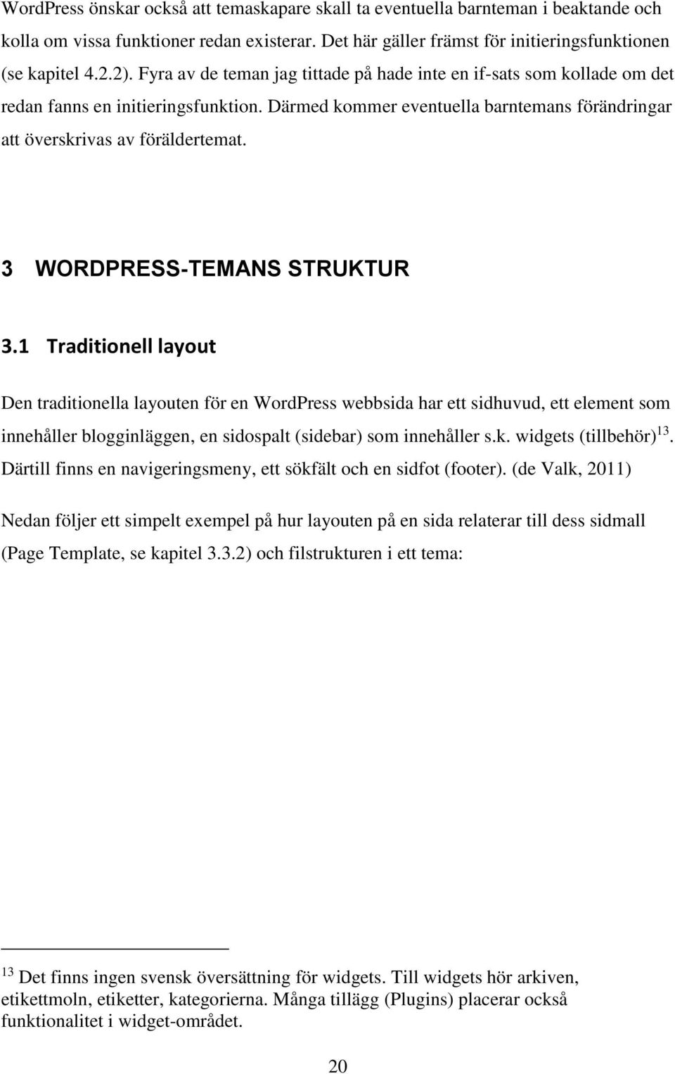 3 WORDPRESS-TEMANS STRUKTUR 3.