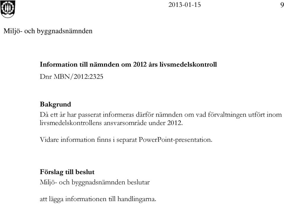 livsmedelskontrollens ansvarsområde under 2012.