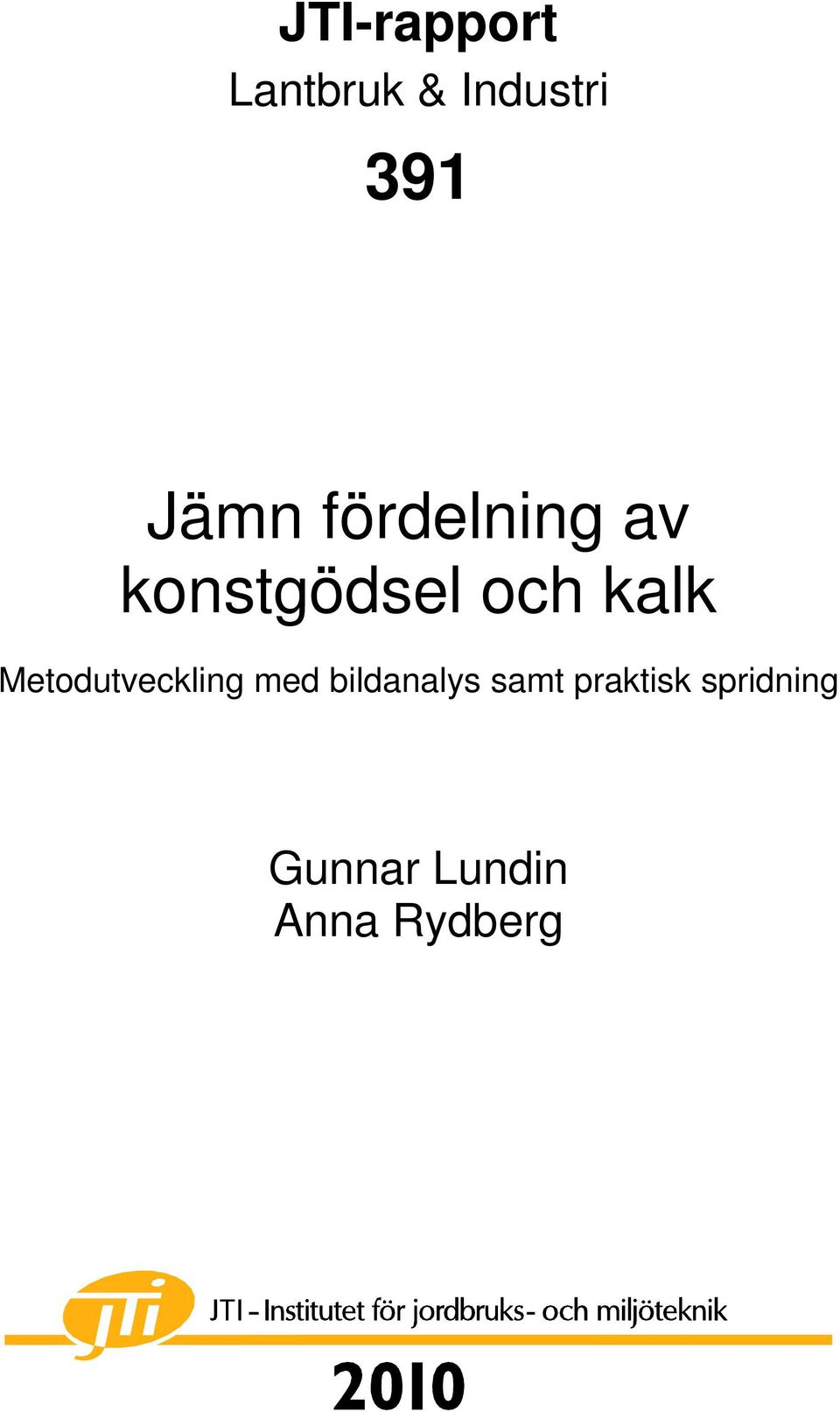 Metodutveckling med bildanalys samt