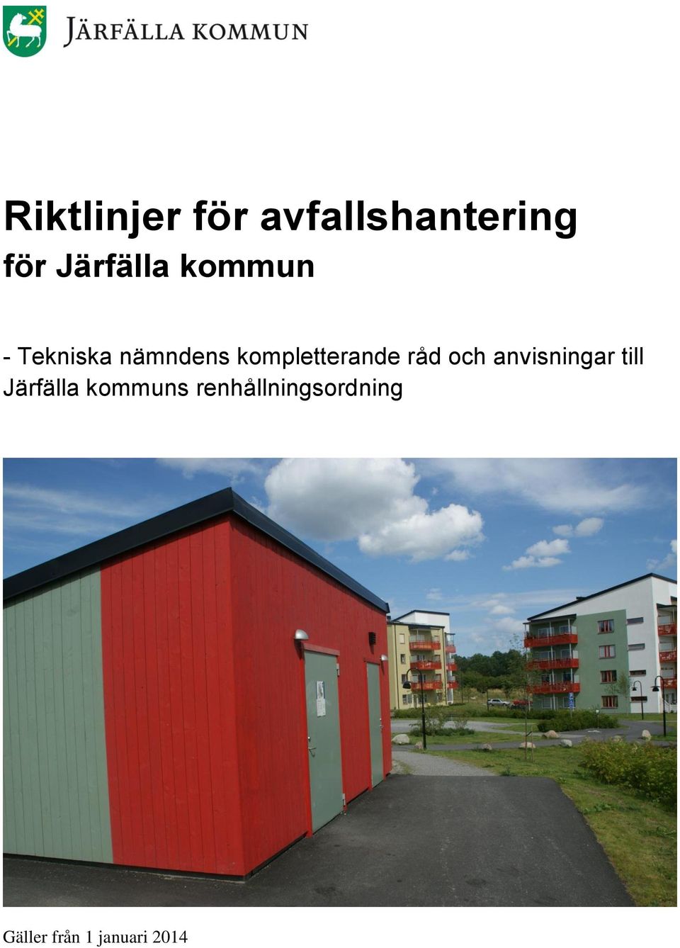 kompletterande råd och anvisningar till