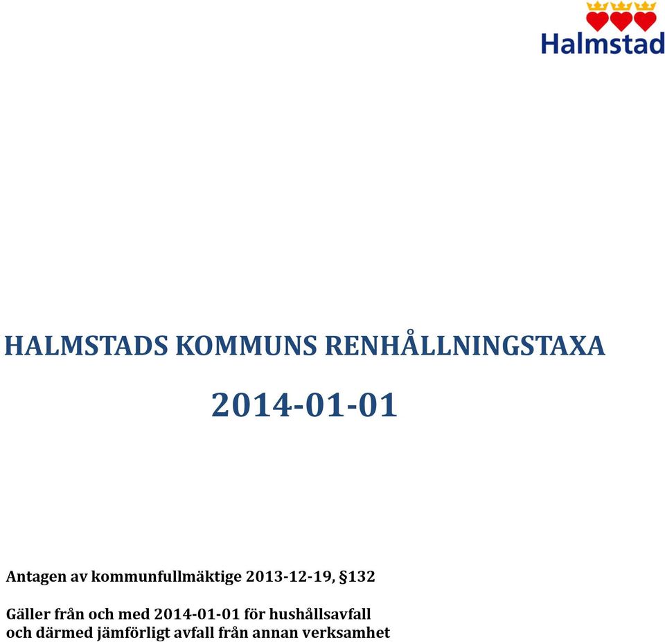 Gäller från och med 2014-01-01 för