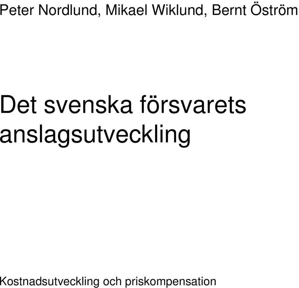 försvarets anslagsutveckling