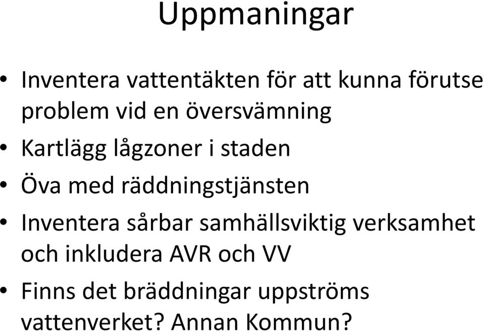 räddningstjänsten Inventera sårbar samhällsviktig verksamhet och