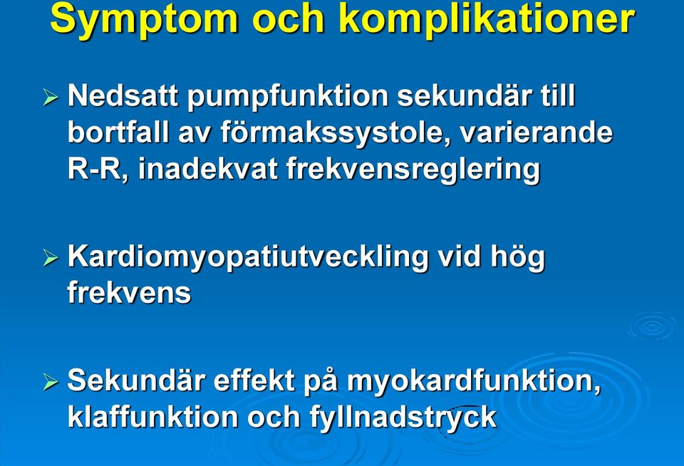 frekvensreglering Kardiomyopatiutveckling vid hög frekvens