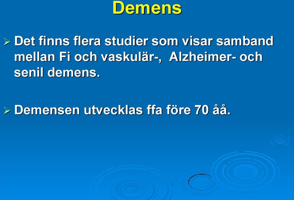 vaskulär-, Alzheimer- och senil