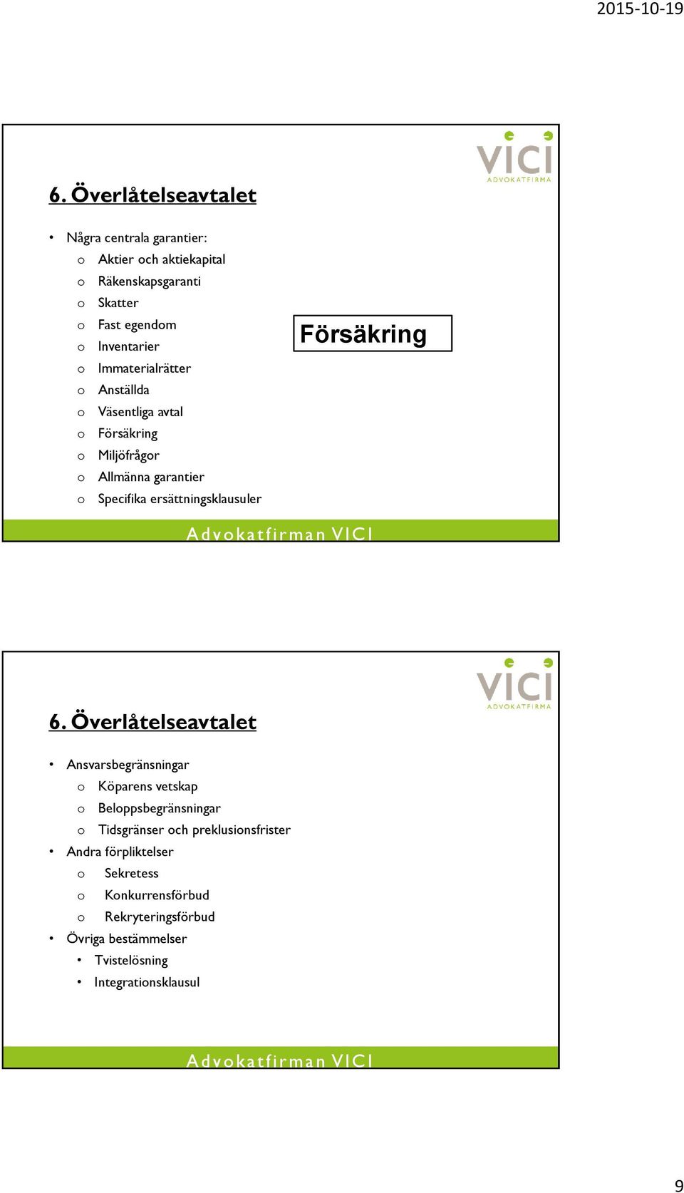 ersättningsklausuler Försäkring 6.