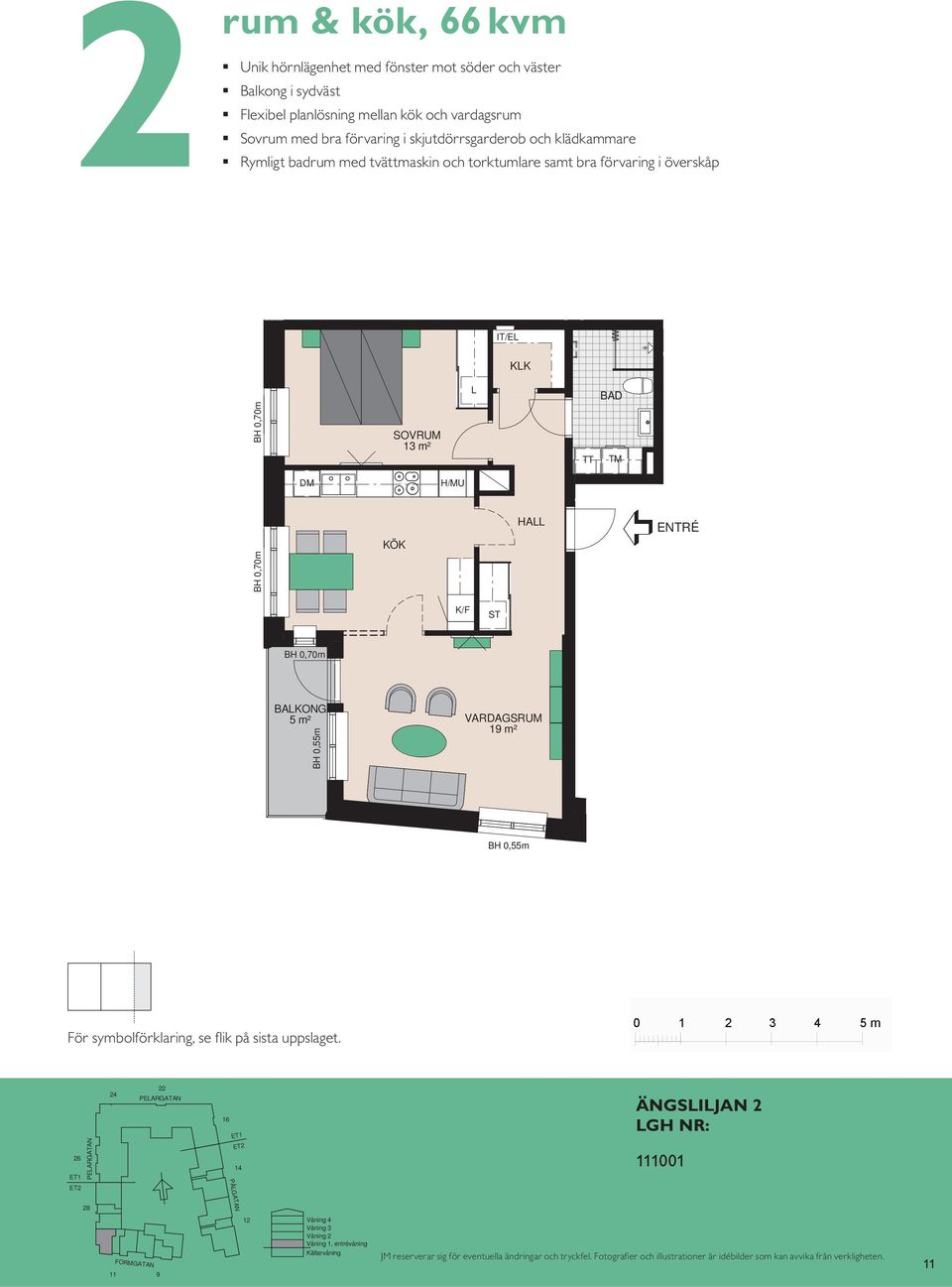 tvättmaskin och torktumlare samt bra förvaring i överskåp IT/E KK SOVRUM 13 m² TT TM DM H/MU HA ENTRÉ KÖK BAKONG