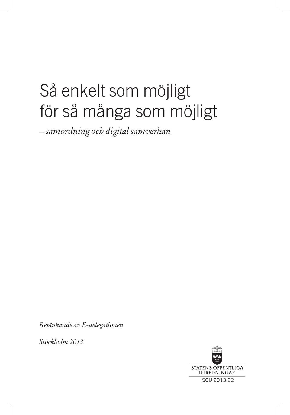 digital samverkan Betänkande av