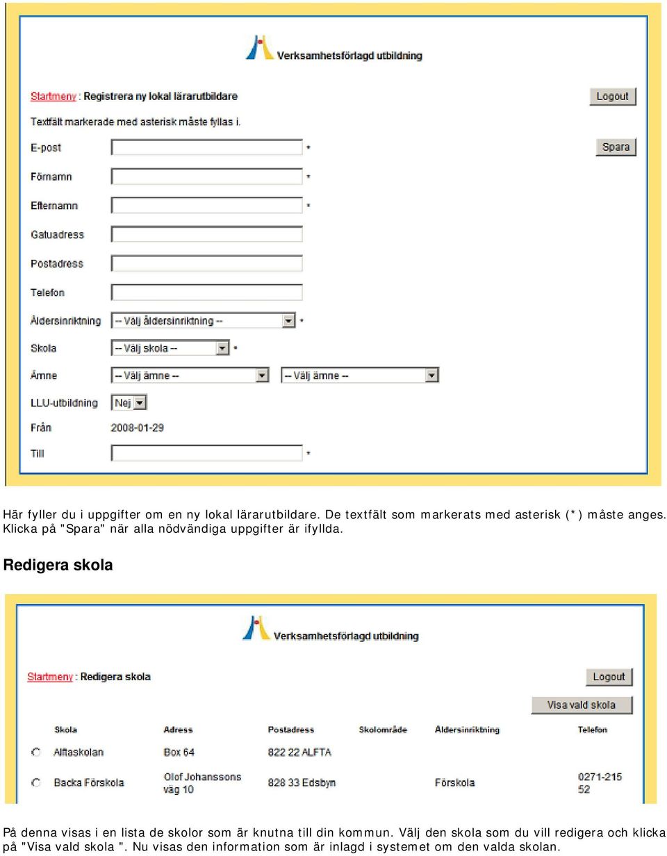 Klicka på "Spara" när alla nödvändiga uppgifter är ifyllda.