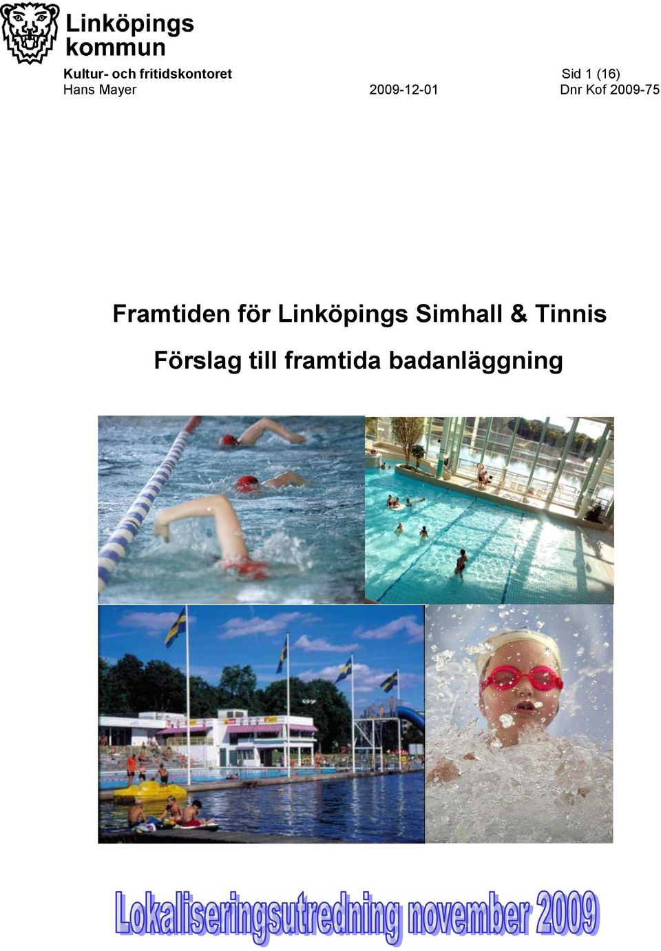 Framtiden för Linköpings Simhall &
