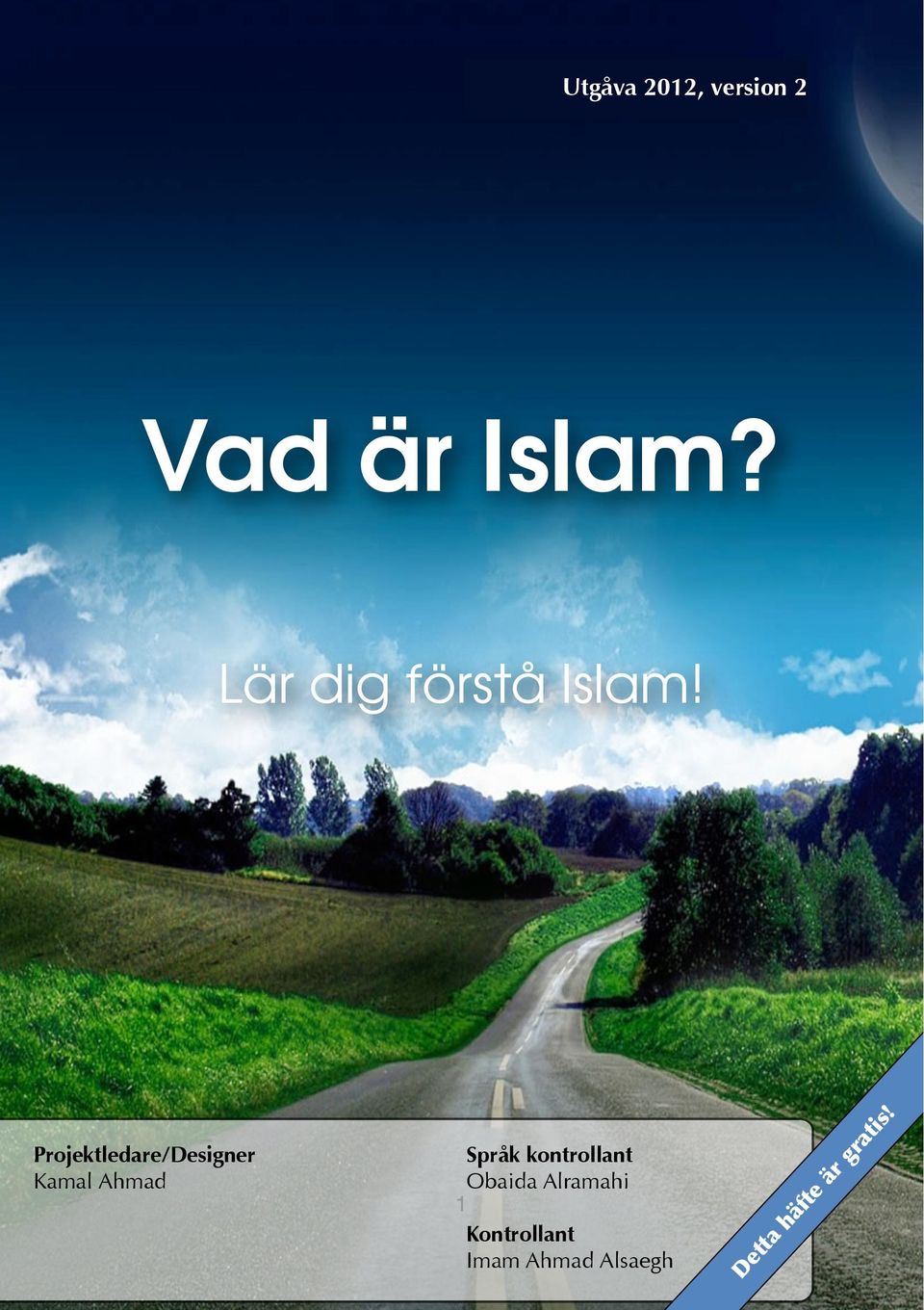 Lär dig förstå Islam Projektledare/Designer Kamal