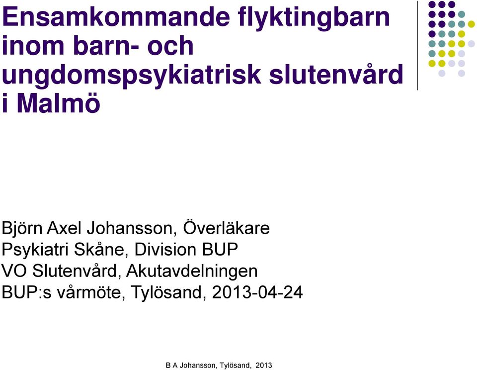 Johansson, Överläkare Psykiatri Skåne, Division BUP
