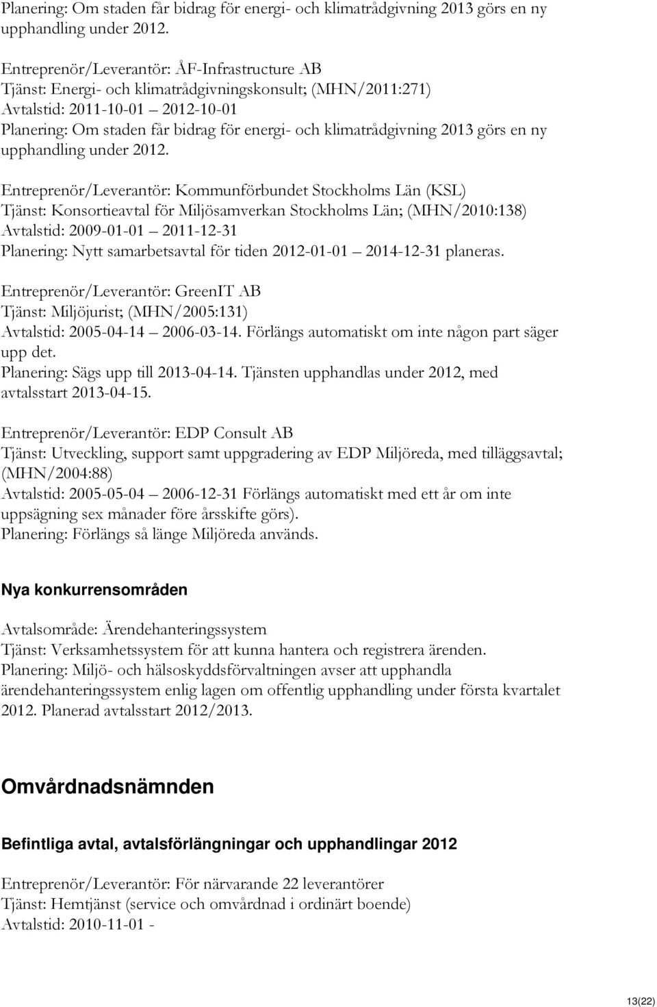 Konkurrensplanen för Solna stad 2012 är en sammanställning av varje nämnds  beslutande konkurrensplan för PDF Free Download