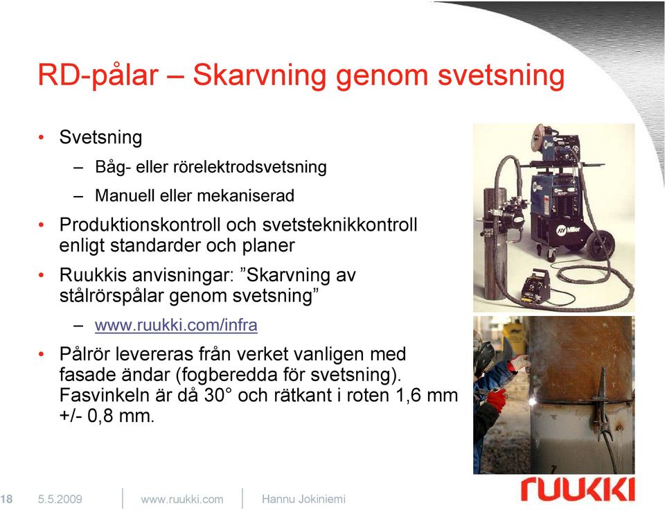 stålrörspålar genom svetsning www.ruukki.