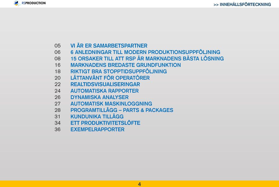 BRA STOPPTIDSUPPFÖLJNING LÄTTANVÄNT FÖR OPERATÖRER REALTIDSVISUALISERINGAR AUTOMATISKA RAPPORTER DYNAMISKA ANALYSER