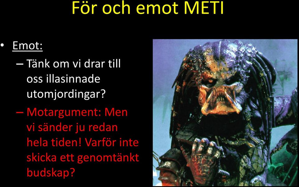 Motargument: Men vi sänder ju redan hela