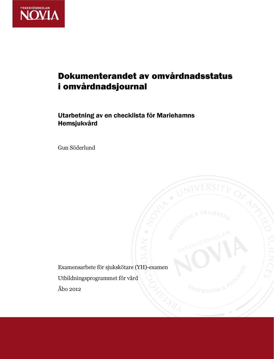 Mariehamns Hemsjukvård Gun Söderlund Examensarbete