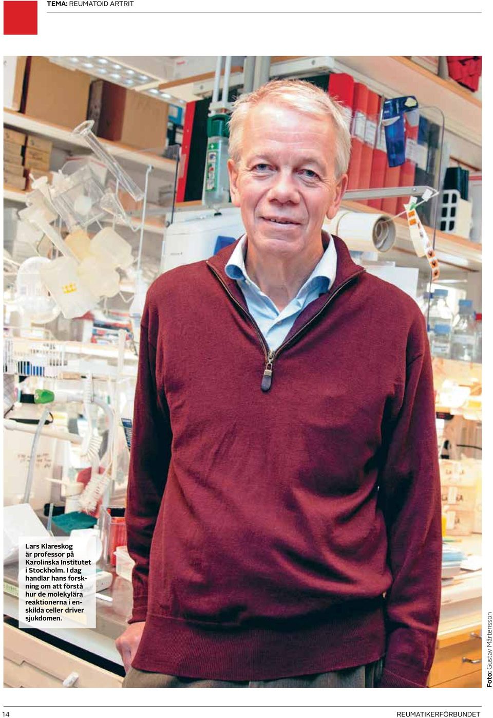 I dag handlar hans forskning om att förstå hur de molekylära