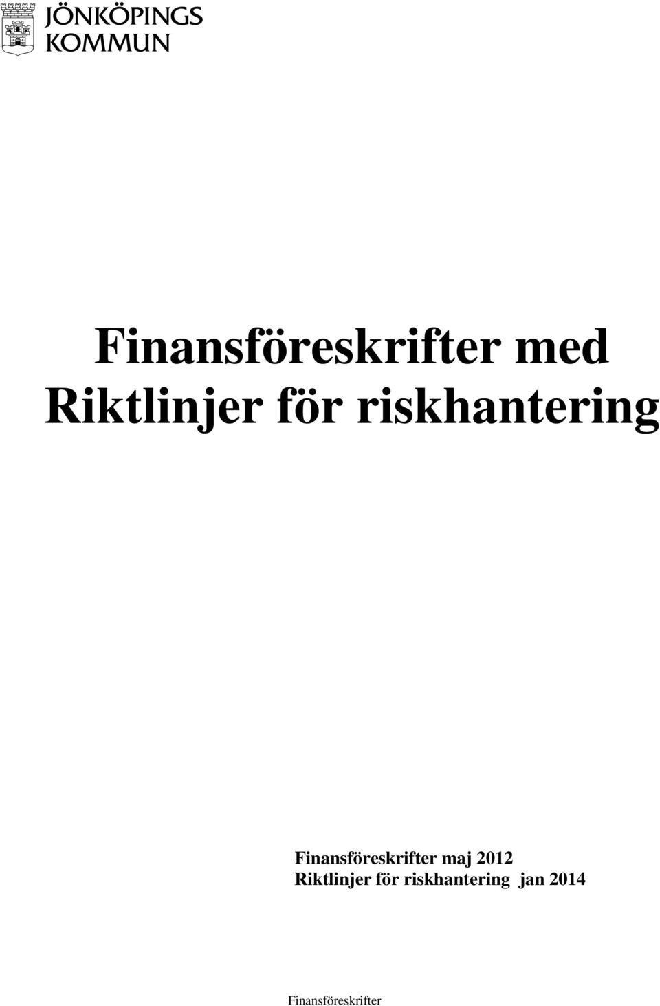 2012 Riktlinjer för