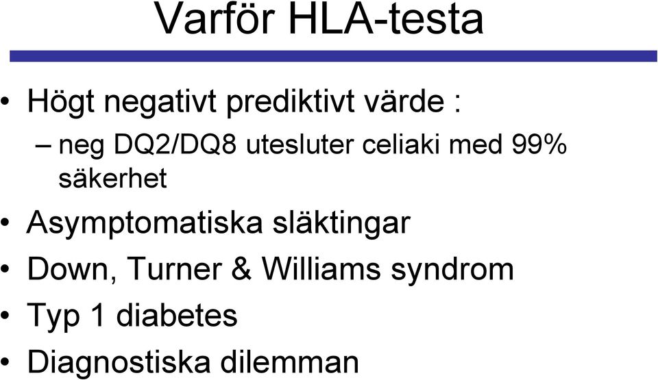 säkerhet Asymptomatiska släktingar Down, Turner