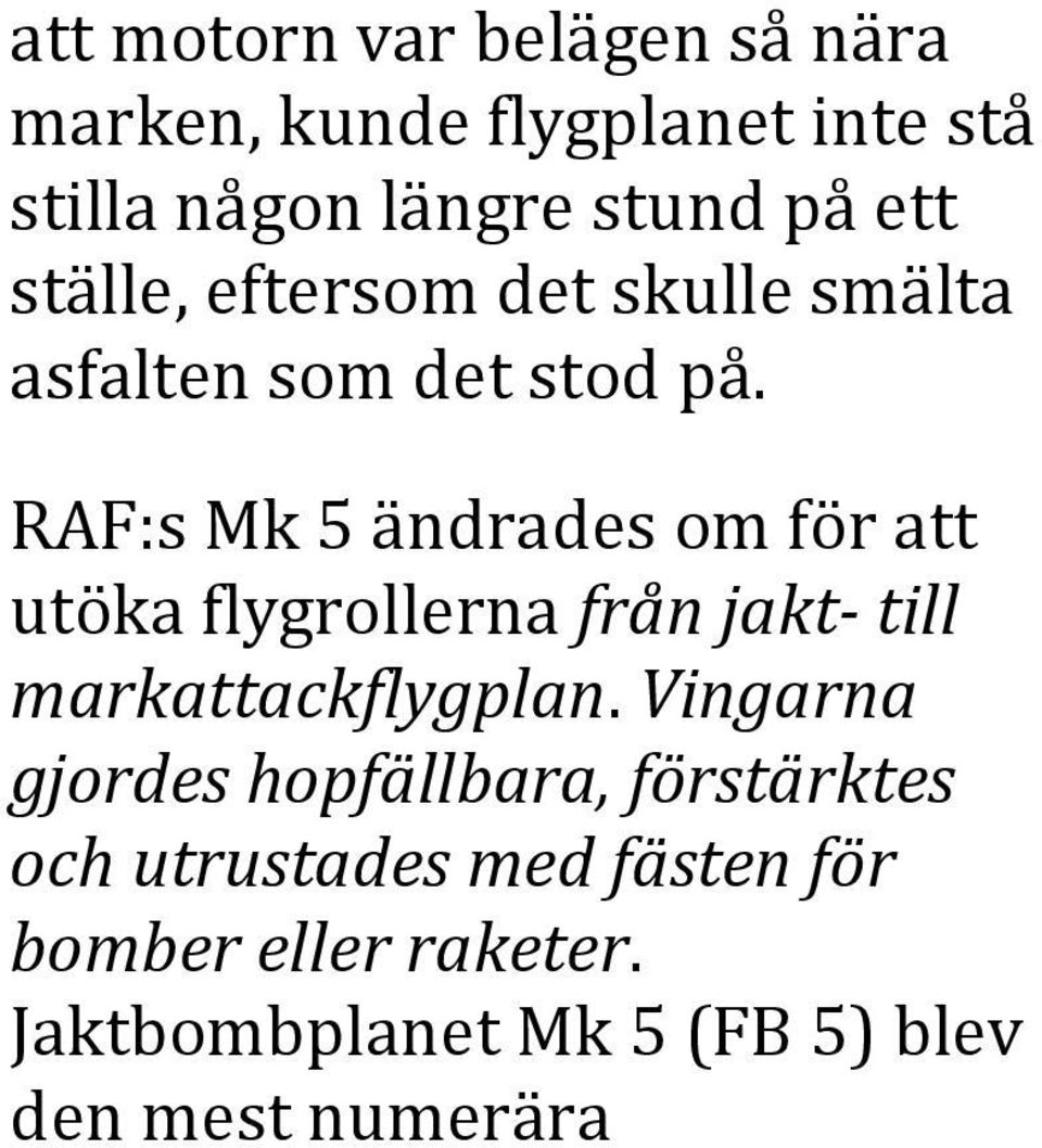 RAF:s Mk 5 ändrades om för att utöka flygrollerna från jakt- till markattackflygplan.