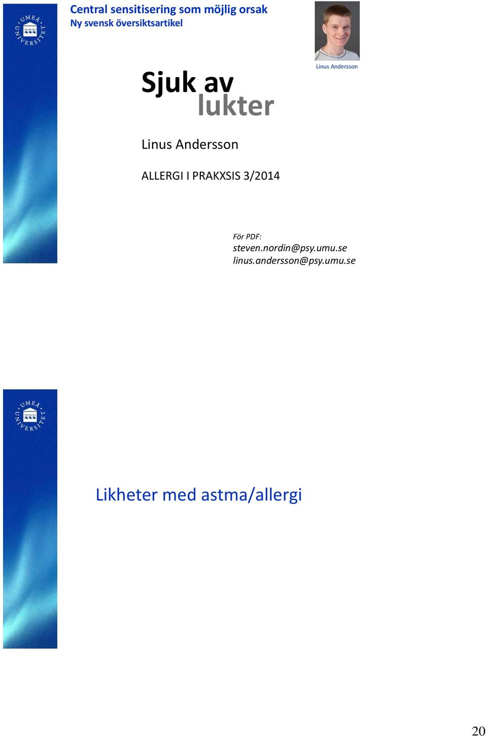 Andersson ALLERGI I PRAKXSIS 3/2014 För PDF: steven.
