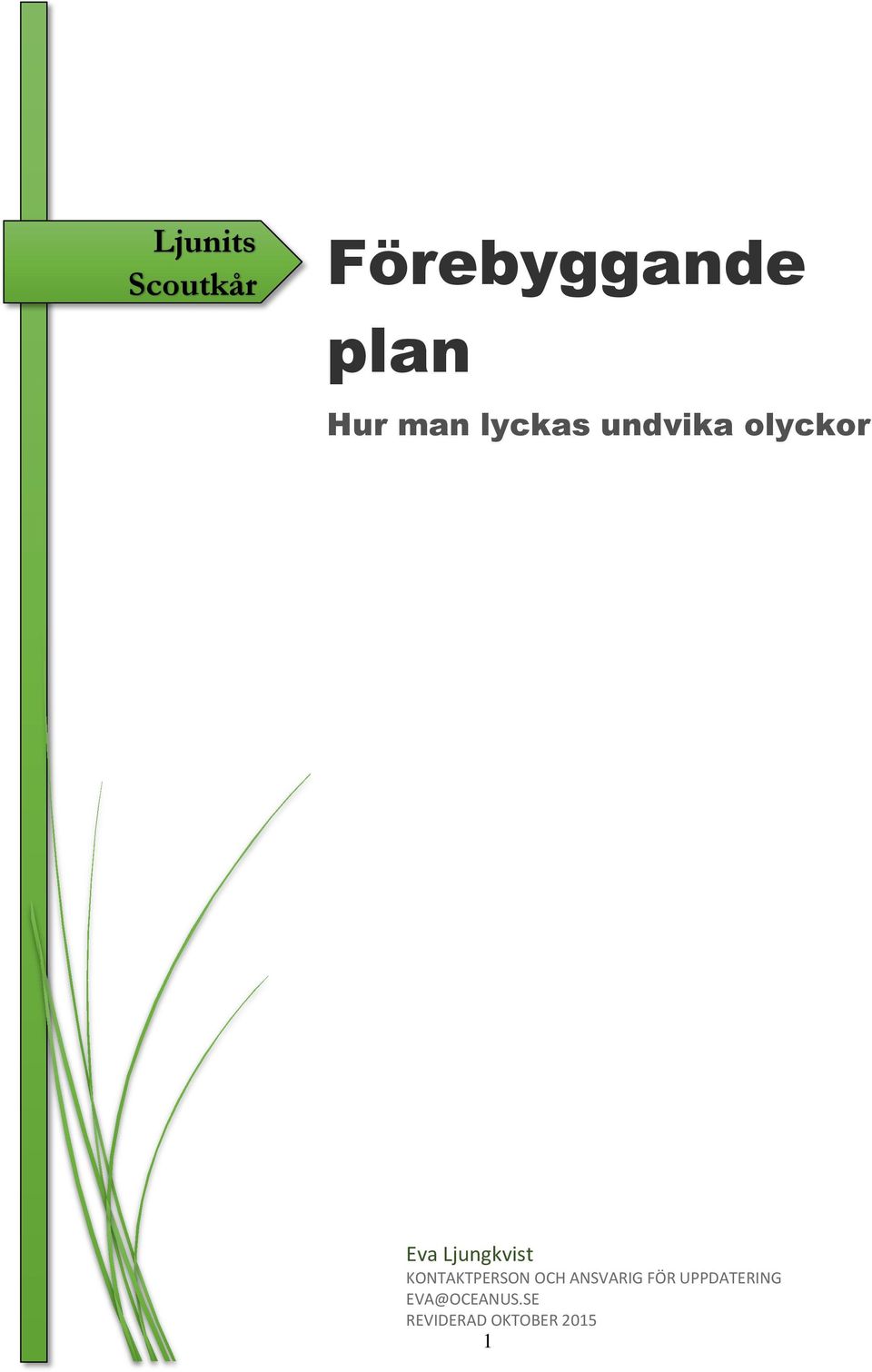 Bostaden ligger ca sex minuters gngvg (642 meter) frn vattnet. Nrmsta grnomrde ligger mindre n en minuts gngvg (15 meter) frn adressen. Karlsfltsvgen 142 Skne ln, Ystad - patient-survey.net