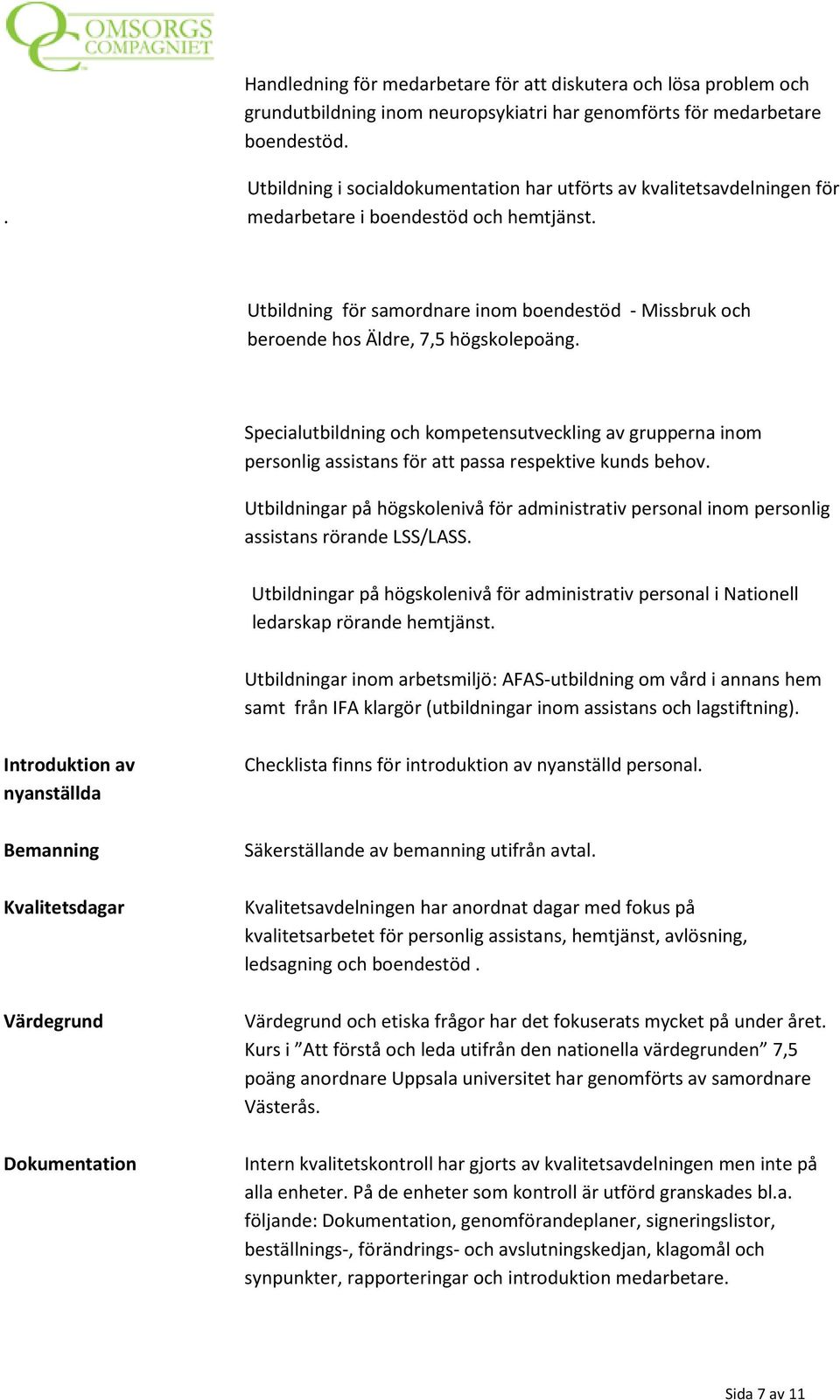 Utbildning för samordnare inom boendestöd - Missbruk och beroende hos Äldre, 7,5 högskolepoäng.