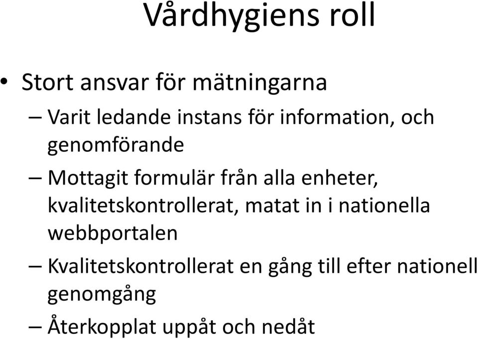 kvalitetskontrollerat, matat in i nationella webbportalen