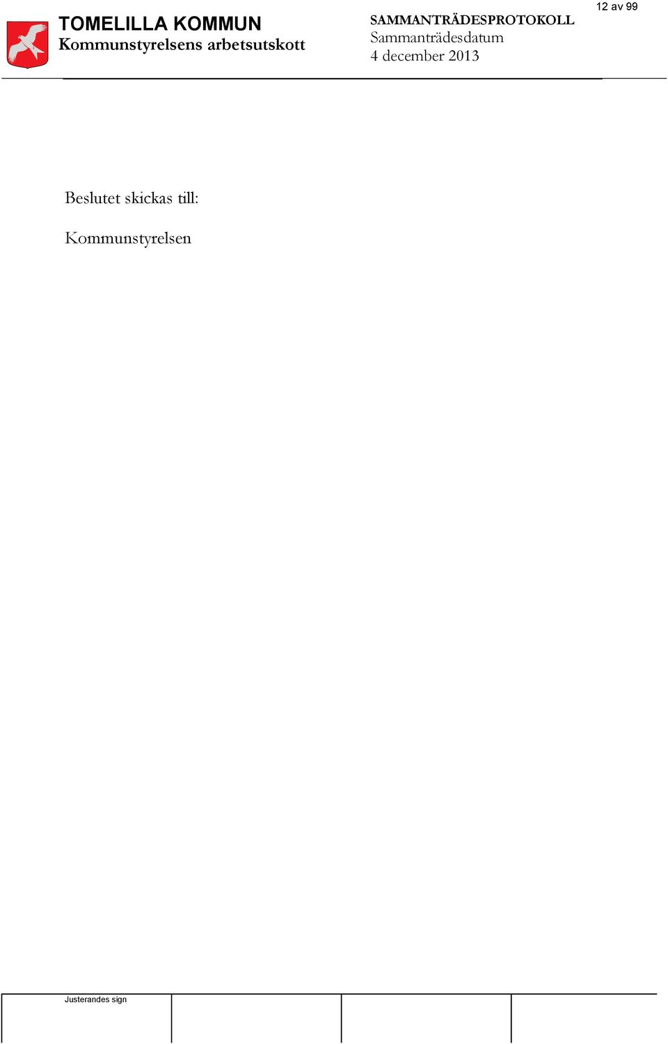 Sammanträdesdatum 4 december 2013 12 av