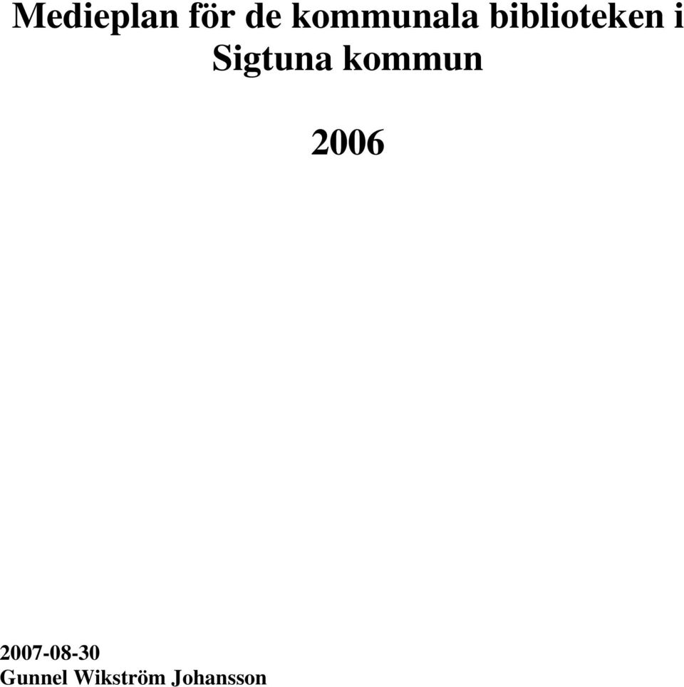 Sigtuna kommun 2006