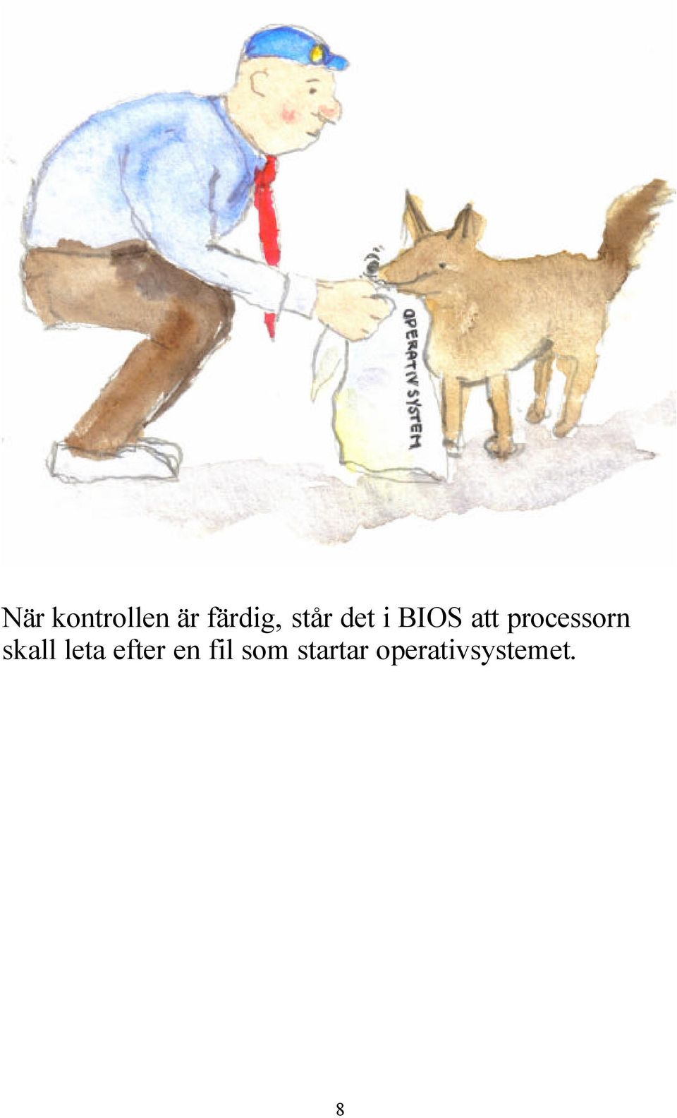 processorn skall leta efter