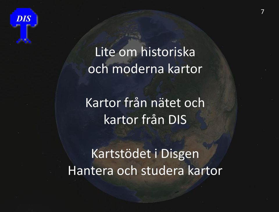 nätet och kartor från DIS