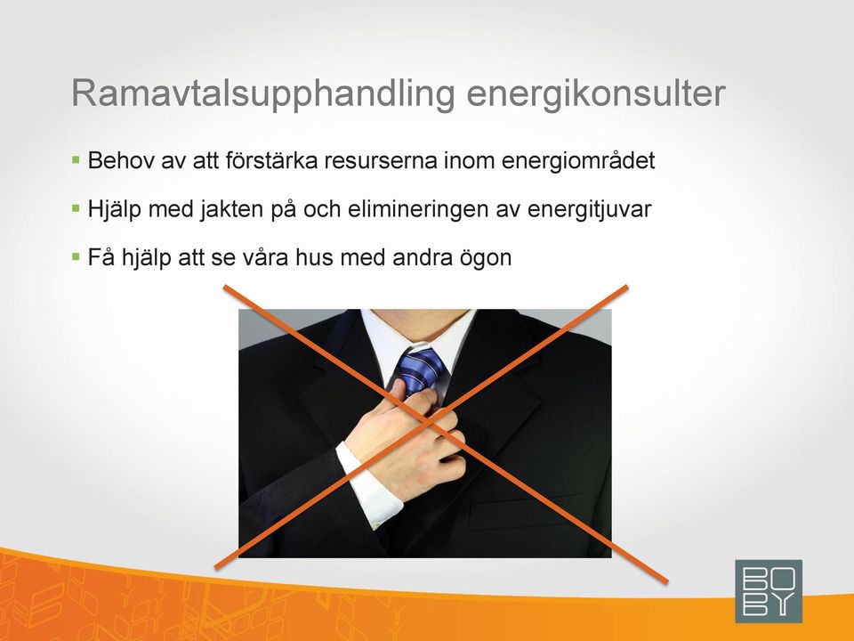 Hjälp med jakten på och elimineringen av