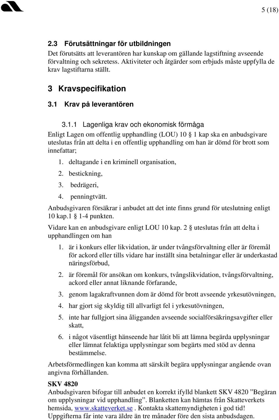 Krav på leverantören 3.1.