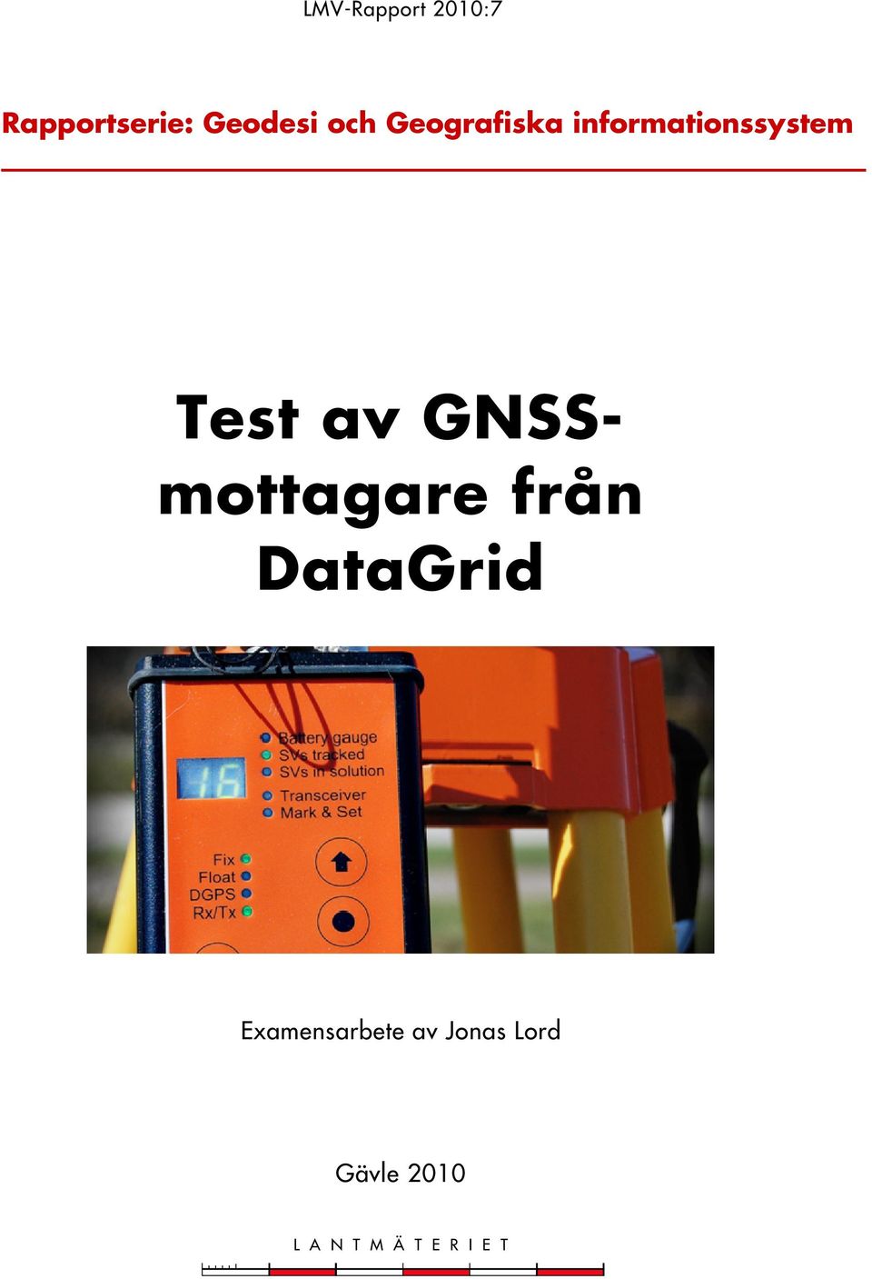 GNSSmottagare från DataGrid Examensarbete