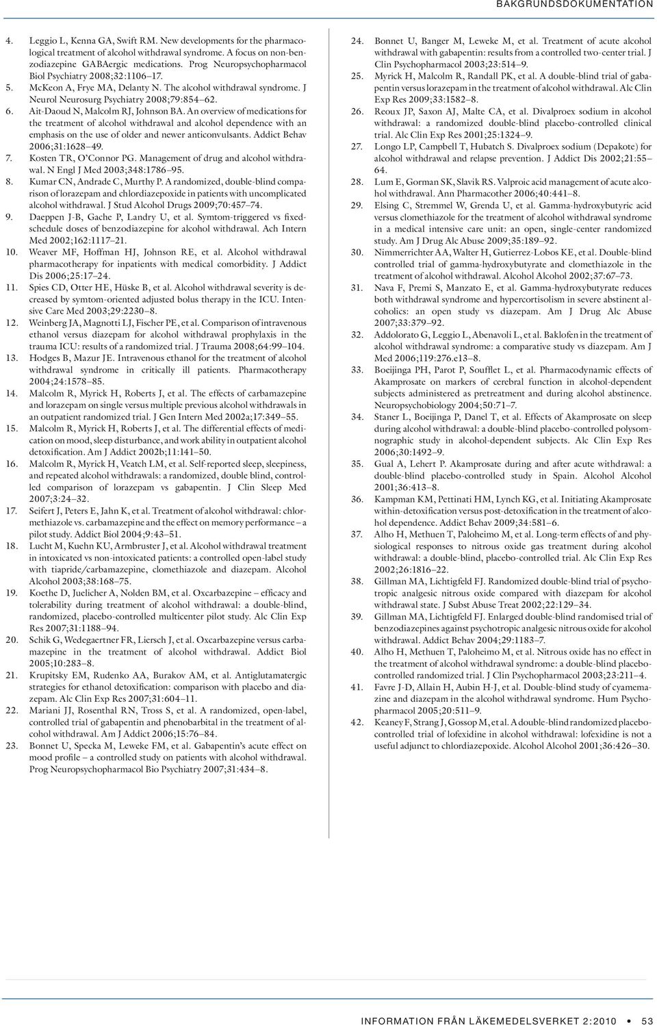 J Neurol Neurosurg Psychiatry 2008;79:854 62. Ait-Daoud N, Malcolm RJ, Johnson BA.
