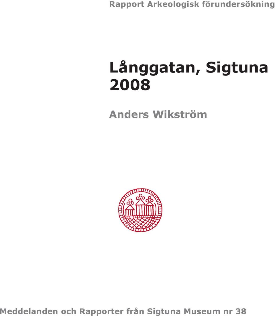 Sigtuna 2008 Anders Wikström
