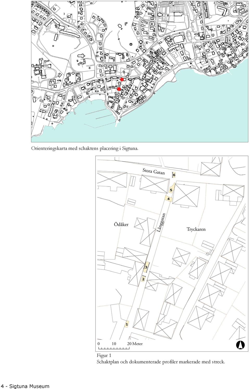 Figur 1 Schaktplan och