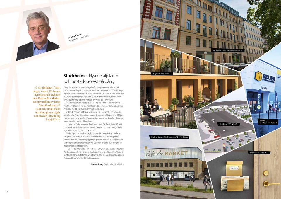 En omvandling av huset från bilverkstad till ljusa och funktionella utställningsytor pågår och med en inflyttning i maj 2014.