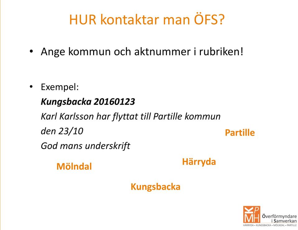 Exempel: Kungsbacka 20160123 Karl Karlsson har