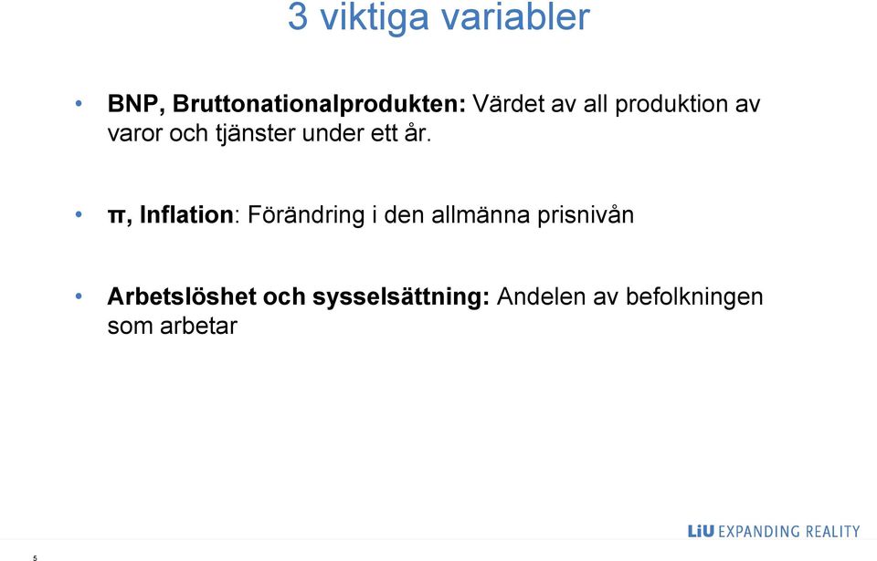 π, Inflation: Förändring i den allmänna prisnivån